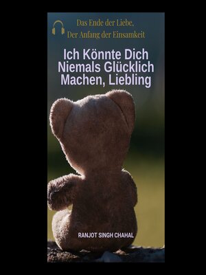 Ich Könnte Dich Niemals Glücklich Machen, Liebling - Audiobook